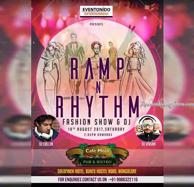 Ramp N Rhythm - Fashion Show & DJ - 19 Aug 2017 - Cafe Mojo, Mangalore - Event