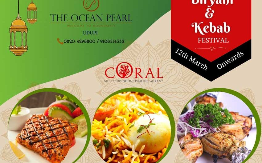Biryani and Kabab Festival – Mar 2021 – The Ocean Pearl, Udupi
