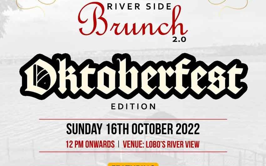 River Side Brunch 2.0 – Oktoberfest – 16 Oct 2022 – Lobos River View, Mangalore 🗓