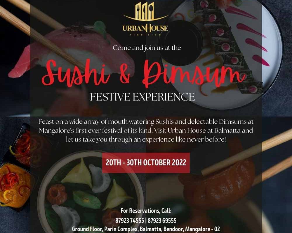 Sushi & Dim sum Festive - Oct 2022 - Urban House Restaurant, Mangalore