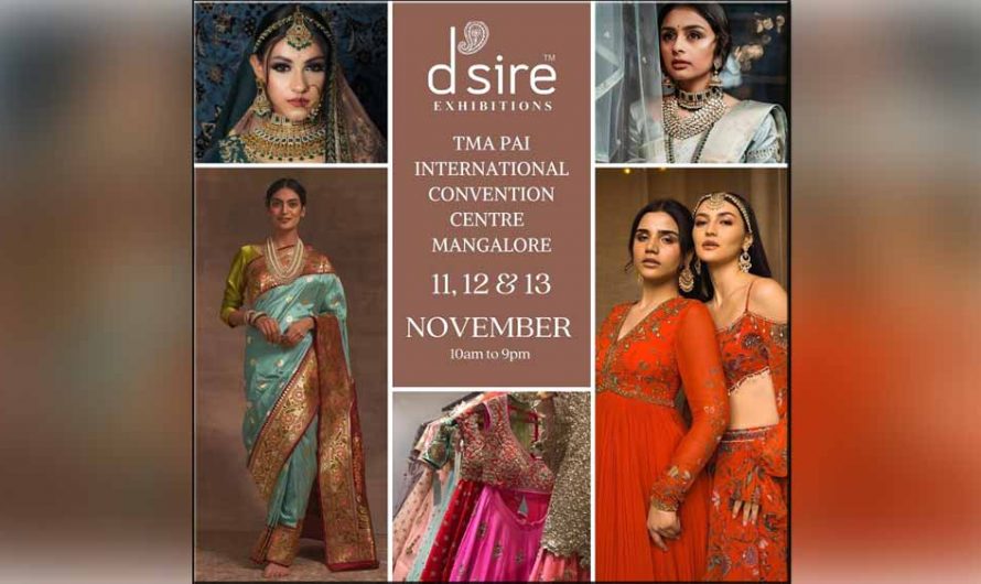 D’sire Exhibition – 11 to 13 November 2022 – Dr. TMA Pai International Convention Centre, MG Road, Mangalore 🗓