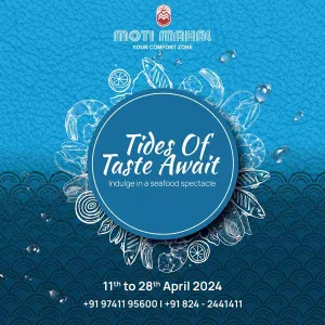 Tides of Taste Await - Moti Mahal - 11 to 28th Apr
