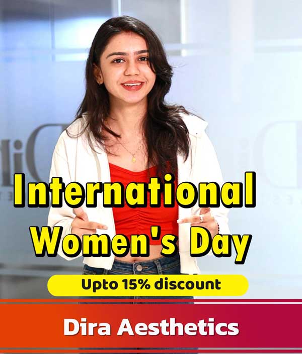 Celebrate International Women’s Day with Dira Aesthetics. Fantastic 15% discount on all services